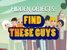 Find These Guys